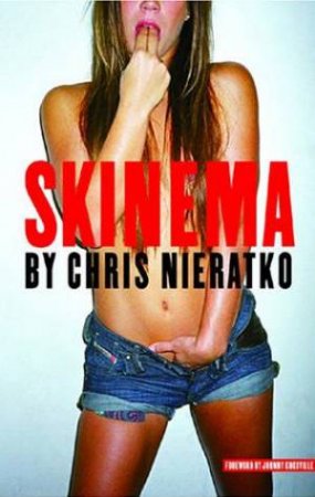 Skinema by Chris Nieratko