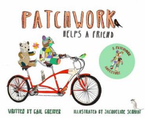 Patchwork Helps A Friend by Gail Greiner & Jaqueline Schmidt 