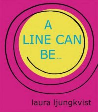 A Line Can Be   