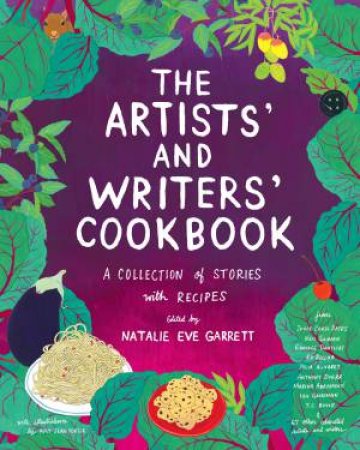 The Artists' And Writers' Cookbook by Natalie Eve Garrett