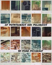 Of Potato Heads And Polaroids