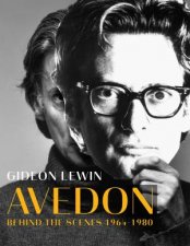 Avedon Behind The Scenes 19641980