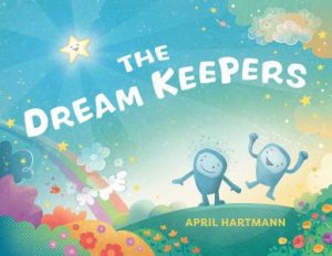 The Dream Keepers by April Hartmann