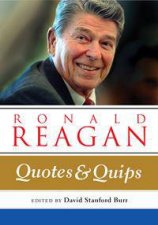 Ronald Reagan Quotes and Quips