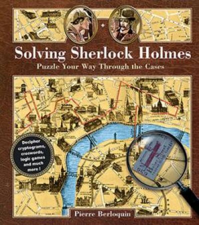 Solving Sherlock Holmes by Pierre Berloquin