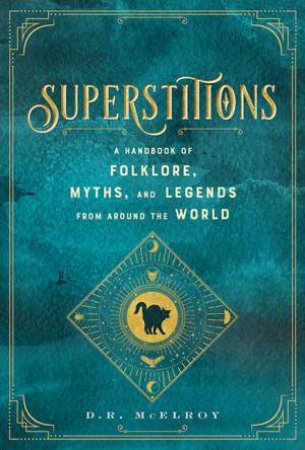 Superstitions by D.R. McElroy
