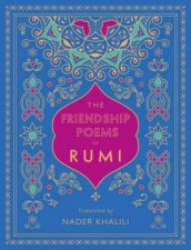 The Friendship Poems of Rumi