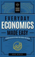 Everyday Economics Made Easy