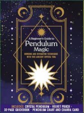 A Beginners Guide to Pendulum Magic kit