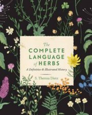 The Complete Language Of Herbs