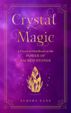 Crystal Magic by Aurora Kane