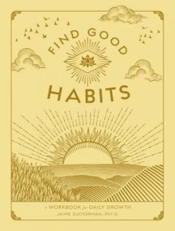 Find Good Habits by Jaime Zuckerman