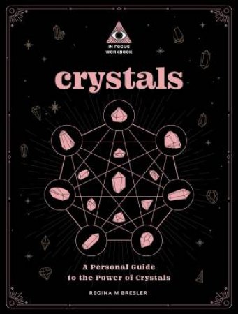 Crystals (In Focus Workbook) by Regina M Bresler