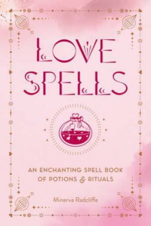 Love Spells by Minerva Radcliffe