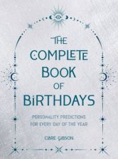 The Complete Book of Birthdays Gift Edition