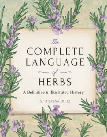 The Complete Language of Herbs (Gift) by S. Theresa Dietz