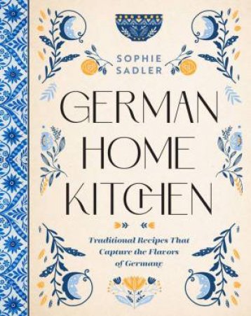 German Home Kitchen by Sophie Sadler