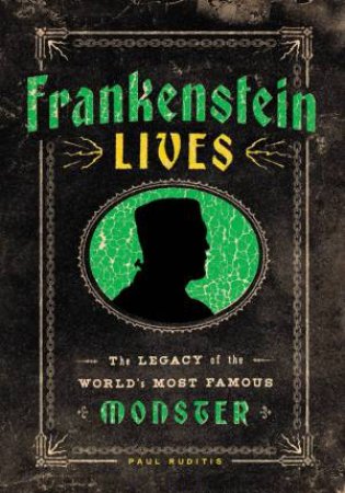 Frankenstein Lives by Paul Ruditis