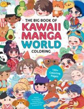 Big Book of Kawaii Manga World Coloring