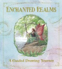 Enchanted Realms  A Guided Drawing Journey
