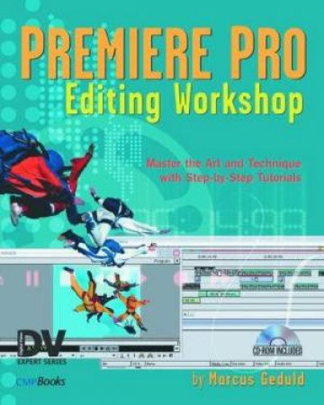Premiere Pro Editing Workshop by Marcus Geduld
