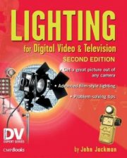 Lighting For Digital Video  Television  2 Ed