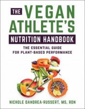 The Vegan Athletes Nutrition Handbook