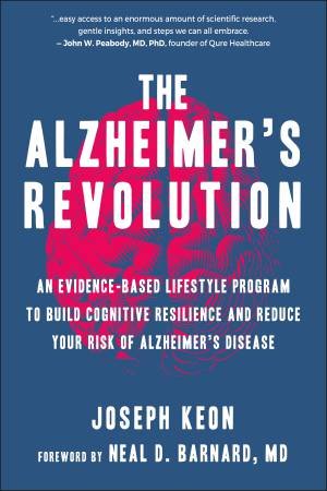 The Alzheimer's Revolution by Joseph Keon
