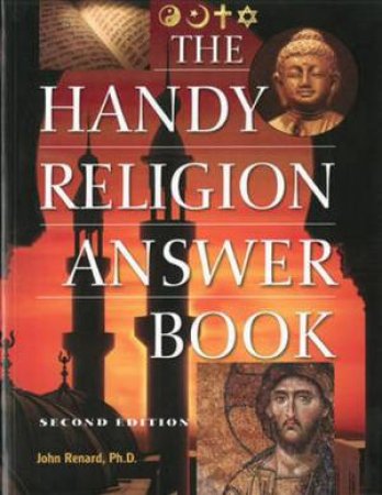 Handy Religion Answer Book by John Renard