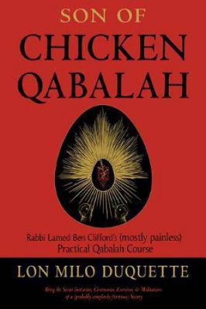 Son of Chicken Qabalah by Lon Milo DuQuette