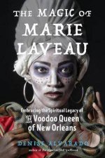 The Magic Of Marie Laveau