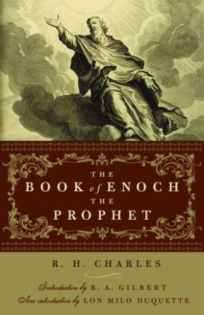 The Book Of Enoch The Prophet by R.H. Charles