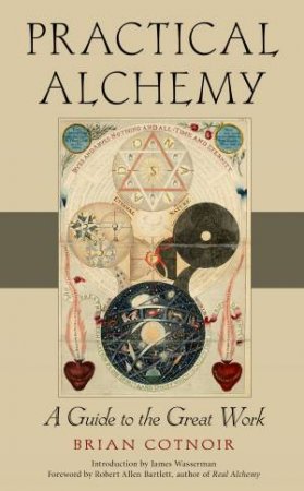 Practical Alchemy by Brian Cotnoir & James Wasserman & Robert Allen Bartlett