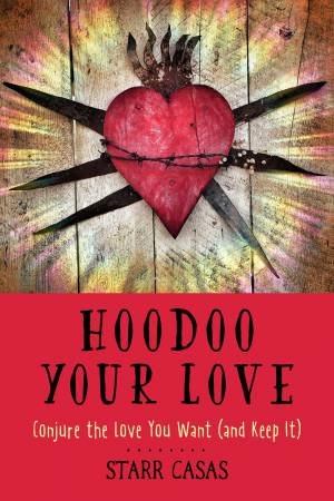 Hoodoo Your Love by Starr Casas