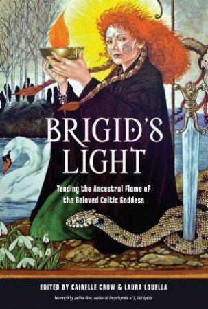 Brigid's Light by Cairelle Crow & Laura Louella & Judika Illes