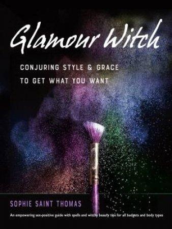 Glamour Witch by Sophie Saint Thomas