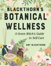 Blackthorns Botanical Wellness