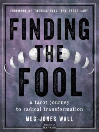 Finding the Fool by Meg Jones Wall & Theresa Reed