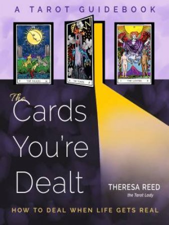 The Cards You're Dealt by Theresa Reed