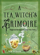 A Tea Witchs Grimoire