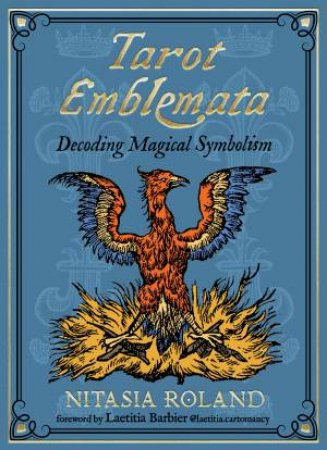 Tarot Emblemata by Nitasia Roland & Laetitia Barbier