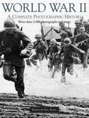 World War II: A Complete Photographic History by E A Wallis Budge & Hal Buell