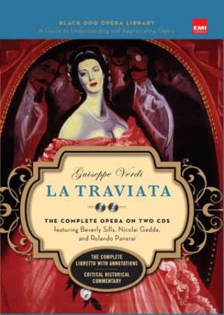 Black Dog Opera Library: La Traviata  by Giuseppe Verdi