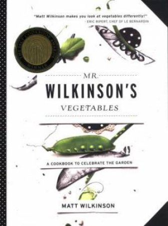 Mr Wilkinson's Vegetables by Matt Wilkinson