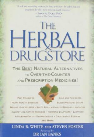 Herbal Drugstore by Linda B White & Steven Foster