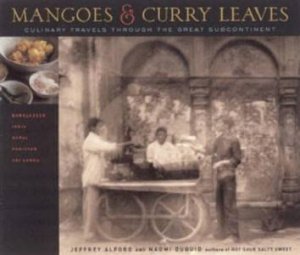 Mangoes & Curry Leaves by Jeffrey Alford & Naomi Duguid