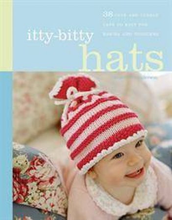 Itty-Bitty Hats by Susan B Anderson