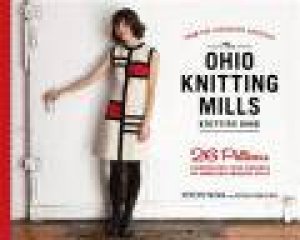 The Ohio Knitting Mills Knitting Book by S Tatar & D Grollmus