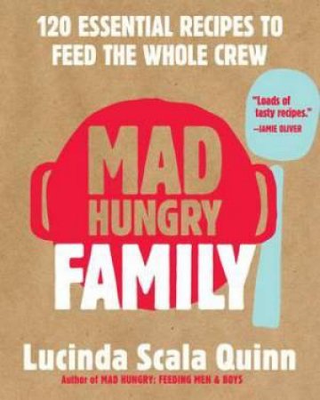 Mad Hungry Family by Lucinda Scala Quinn