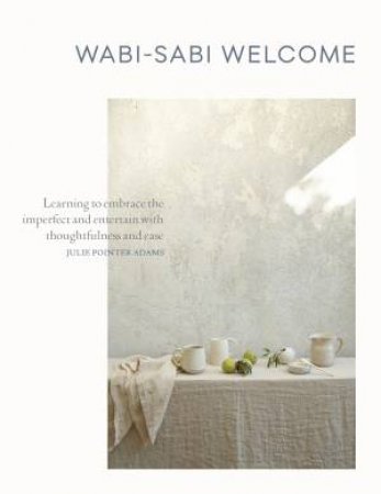 Wabi-Sabi Welcome by Julie Pointer-Adams